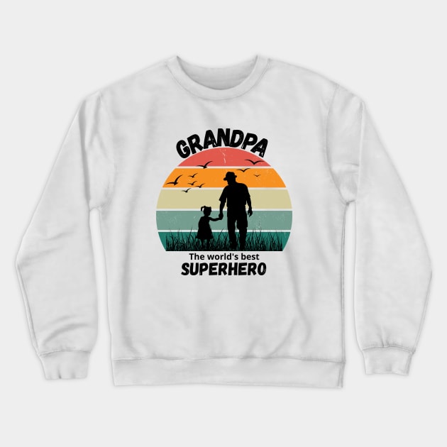 Grandpa the world's best superhero Crewneck Sweatshirt by Rubi16